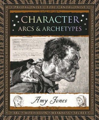 Character: Arcs & Archetypes Paperback Wooden Books