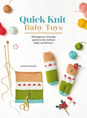 Paperback book titled "Quick Knit Baby Toys" by David & Charles featuring 20 knitting patterns for baby comforters and cuddly toys.