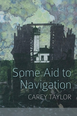 Some Aid to Navigation Paperback Moonpath Press