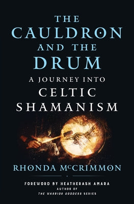 Paperback book titled "The Cauldron and the Drum: A Journey Into Celtic Shamanism" by Hierophant Publishing showing the cover design.