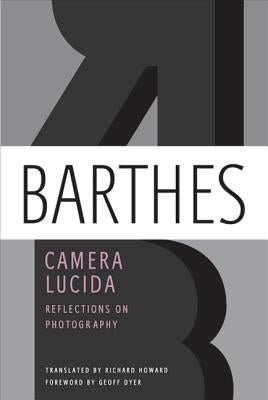Camera Lucida: Reflections on Photography Paperback Hill & Wang