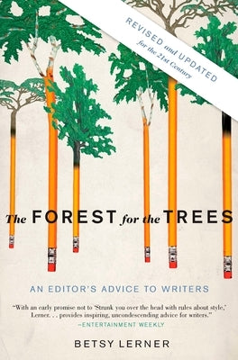 The Forest for the Trees: An Editor's Advice to Writers Paperback Riverhead Books