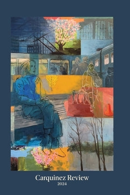 Carquinez Review 2024 Paperback Benicia Literary Arts