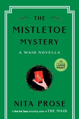 Paperback copy of The Mistletoe Mystery: A Maid Novella by Random House Large Print Publishing, featuring festive holiday-themed cover art.
