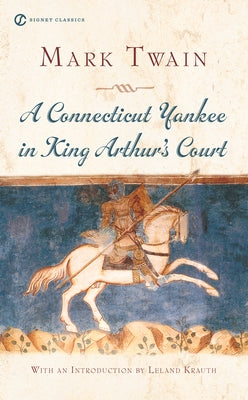 A Connecticut Yankee in King Arthur's Court by Twain, Mark