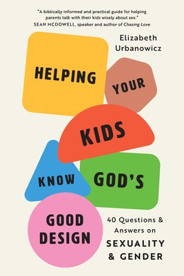 Paperback book titled "Helping Your Kids Know God's Good Design" by Harvest Apologetics, featuring a colorful cover with children's illustrations.