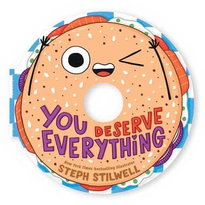 You Deserve Everything (a Shaped Novelty Board Book for Toddlers) Board Book Little Bee Books