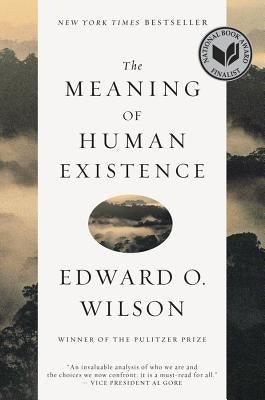 The Meaning of Human Existence Paperback Liveright Publishing Corporation