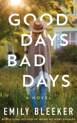 Paperback of Good Days Bad Days novel by Lake Union Publishing showing the book cover with title and author.