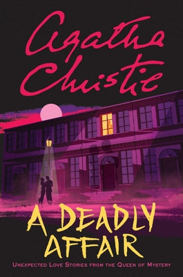 Paperback book titled "A Deadly Affair: Unexpected Love Stories" by William Morrow & Company, featuring a cover with mysterious artwork.