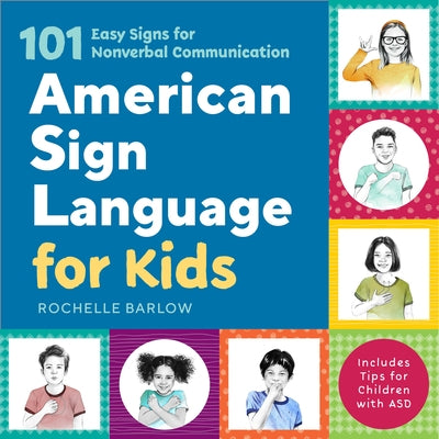 American Sign Language for Kids: 101 Easy Signs for Nonverbal Communication Paperback Callisto Kids
