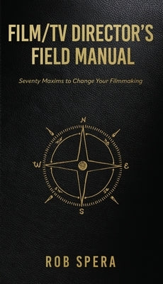 Paperback film director's manual with maxims for filmmaking, featuring MCP Books branding and a clean cover design.