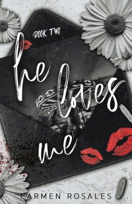 He Loves Me (Book Two) Paperback Carmen Rosales