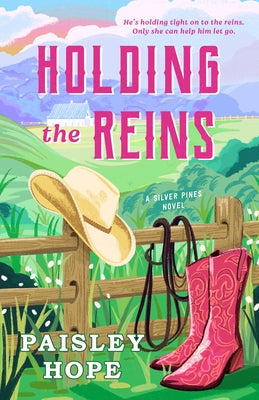 Paperback of Holding the Reins: A Silver Pines Novel by Dell, showing the book cover with title and author details.