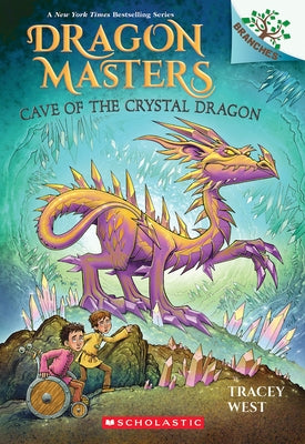 Cave of the Crystal Dragon: A Branches Book (Dragon Masters #26) Paperback Scholastic Inc.