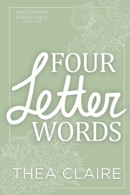 Four Letter Words: A Scottish Single Dad Black Cat Romance by Claire, Thea