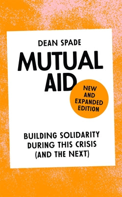 Paperback book titled "Mutual Aid: Building Solidarity During This Crisis" by Verso, with a cover featuring text and graphics.
