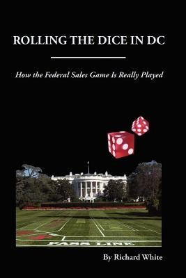 Rolling the Dice in DC Paperback Lulu.com