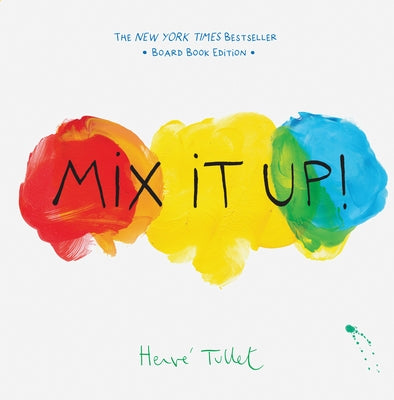 Colorful cover of the Mix It Up! board book by Chronicle Books, featuring playful illustrations for young children.