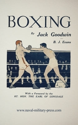 Jack Goodwin's Boxing Paperback Naval & Military Press