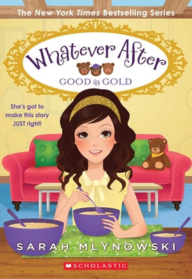 Good as Gold (Whatever After #14) Paperback Scholastic Press