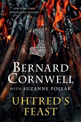 Uhtred's Feast: Inside the World of the Last Kingdom Paperback Harper Paperbacks