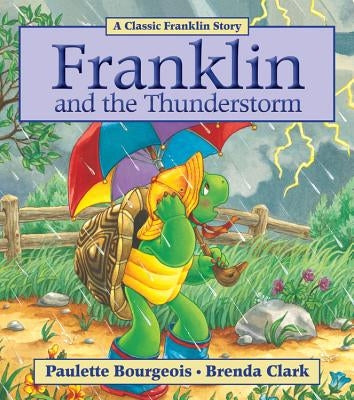 Franklin and the Thunderstorm Paperback Kids Can Press