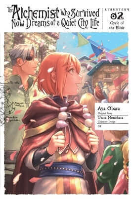 The Alchemist Who Survived Now Dreams of a Quiet City Life II, Vol. 2 (Manga): Ring, Ring Magic Potion Volume 2 Paperback Yen Press