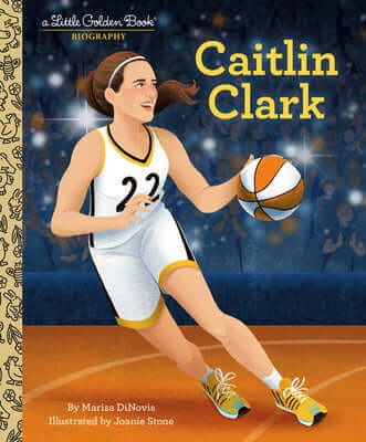 Caitlin Clark: A Little Golden Book Biography Hardcover Golden Books