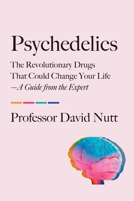 Paperback book titled "Psychedelics" by Balance, featuring a colorful cover about revolutionary drugs and their potential life-changing effects.