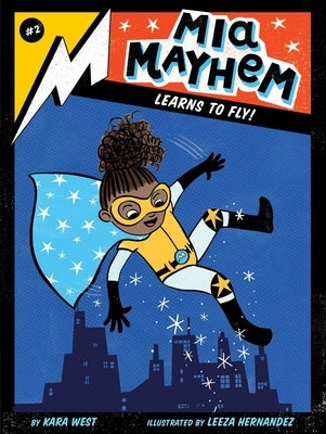 MIA Mayhem Learns to Fly! Paperback Little Simon