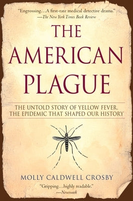 Paperback book titled "The American Plague" by Penguin Publishing Group, featuring a cover with historical yellow fever imagery.