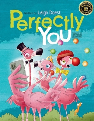 Perfectly You: A funny, rhyming children's book about diversity and inclusion that teaches kids the value of self-acceptance and embracing difference. by Doest, Leigh
