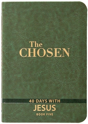 The Chosen Book Five: 40 Days with Jesus by Jenkins, Amanda
