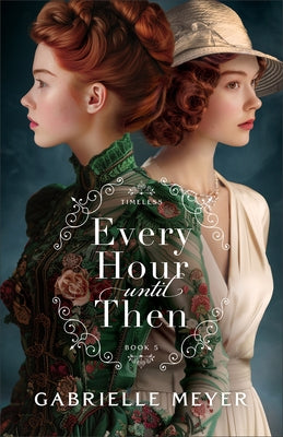 Paperback of "Every Hour Until Then" by Bethany House Publishers featuring the book cover with title and author details.