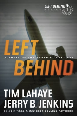 Paperback of Left Behind: A Novel of the Earth's Last Days by Tyndale Fiction, featuring a cover with apocalyptic imagery.