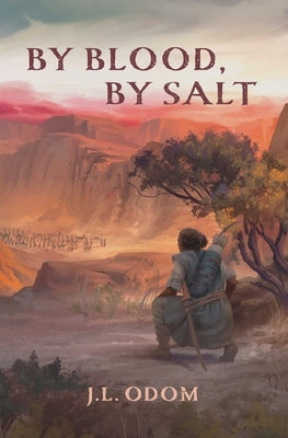 By Blood, By Salt by Odom, J. L.