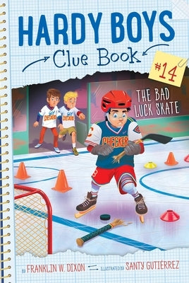 The Bad Luck Skate by Dixon, Franklin W.