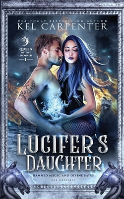 Lucifer's Daughter: A Reverse Harem Paranormal Romance Paperback Kel Carpenter
