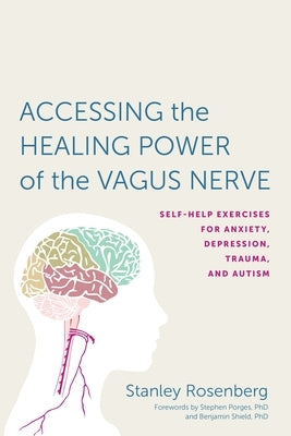 Paperback book titled "Accessing the Healing Power of the Vagus Nerve" by North Atlantic Books, featuring a cover with calming imagery.