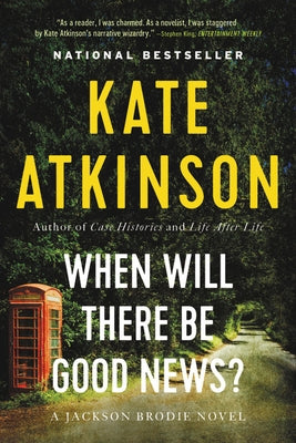 Paperback of "When Will There Be Good News?" by Back Bay Books, showing the book cover with title and author's name.