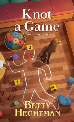 Knot a Game by Hechtman, Betty