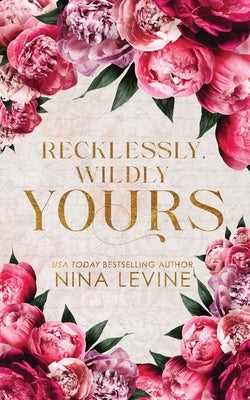 Recklessly, Wildly Yours Special Edition Paperback Nina Levine