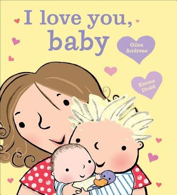 I Love You, Baby Board Book Little, Brown Books for Young Readers