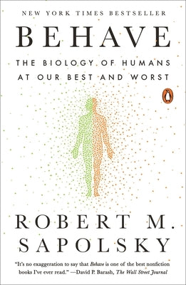 Behave: The Biology of Humans at Our Best and Worst Paperback Penguin Books