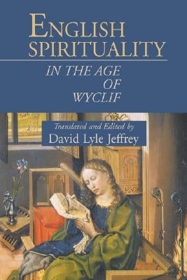 English Spirituality in the Age of Wyclif Paperback Regent College Publishing
