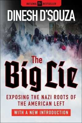 The Big Lie: Exposing the Nazi Roots of the American Left Paperback Regnery Publishing