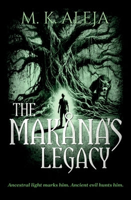 The Makåna's Legacy by Aleja