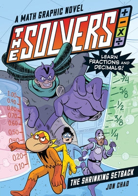 Paperback math graphic novel from Workman Kids, The Solvers Book #2, featuring colorful illustrations on fractions and decimals.