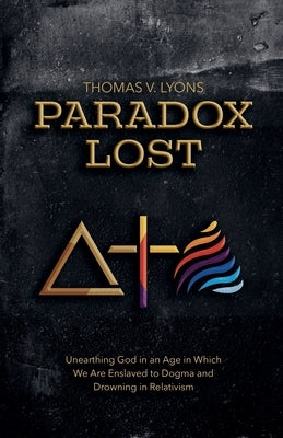 Paradox Lost Paperback Thomas Lyons